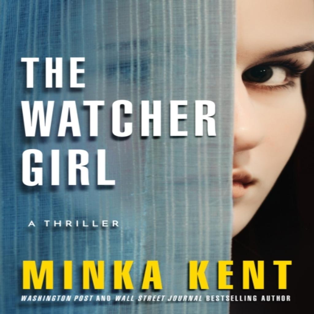 The Watcher Girl by Minka Kent Paperback Book 9781542026789