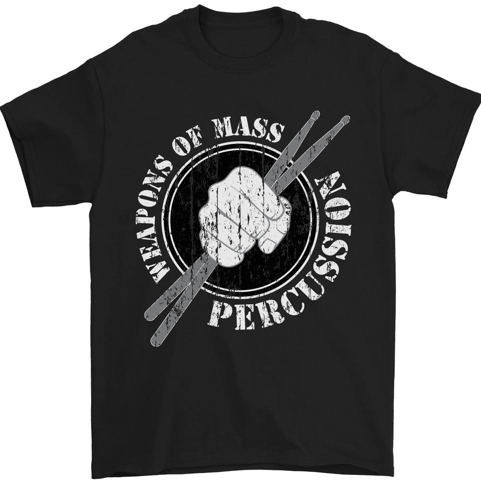 Drumming Weapons of Mass Percussion Funny Mens T-Shirt Unisex T-Shirt L