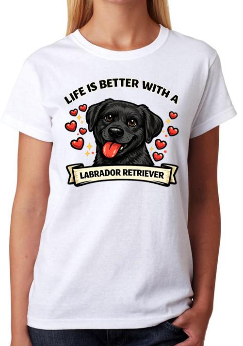 Life Is Better With A Labrador Retriever T-Shirt Dog Lover Ladies Tee M
