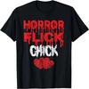 Horror Flick Chick Movies Scary Film T-Shirt