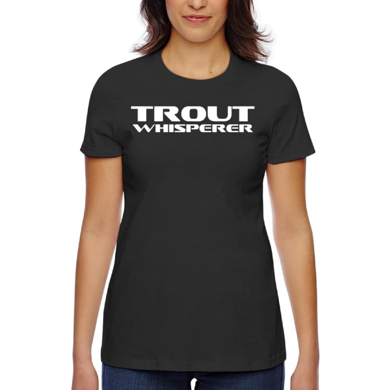 Trout Whisperer - Women s Classic Fit Soft Cotton T-Shirt – Comfy Everyday Misses Tee CP05 Black S