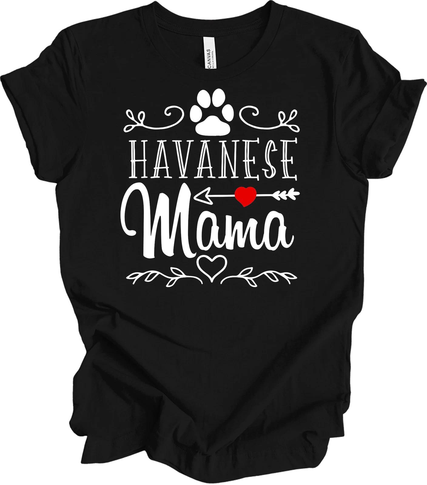 Havanese Mom Shirt Funny Dog Lover Gift Cute Havanese Mama Tee for Women Grandma 3XL