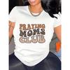 European Size Women'S "Praying Moms Club" Graphic Tee | White T-Shirt with Leopard Print and Cross Design, Round Neck, for Spring Summer Fall