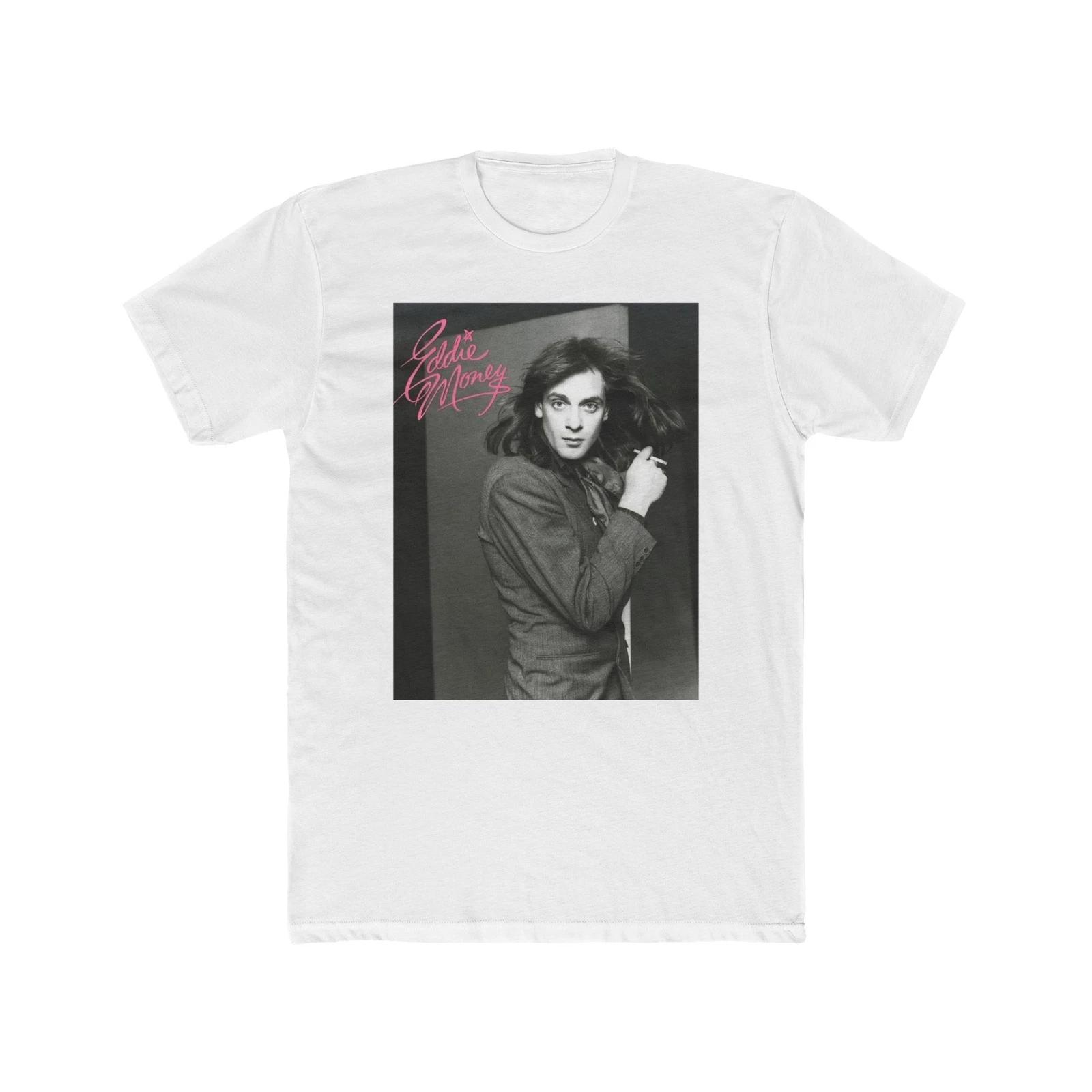 Men s and Women s T-shirts Eddie money S