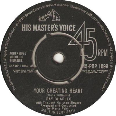 7inch Record RAY CHARLES Your Cheating Heart 45POP1099 His Masters Vo 1962 UK CountryFolk Used