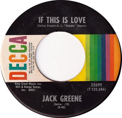 7inch Record JACK GREENE  If This Is Love 32699 Decca 1970 US CountryFolk Used