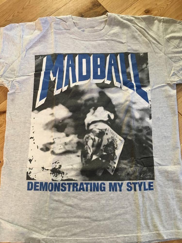 MADBALL  Demonstrating My Style Collection Tshirt Size S to 5XL QT1343 Unisex T-Shirt L