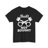 Crossed Pistons Hammers Built Not Bought Slogan Graphic T‑Shirt SIZE S‑5XL