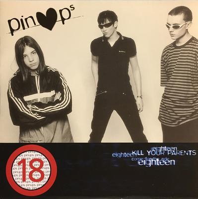 7inch Record PINUPS - Eighteen / Kill Your Parents PINUP001 Pinup Records 1997 UK Rock Used