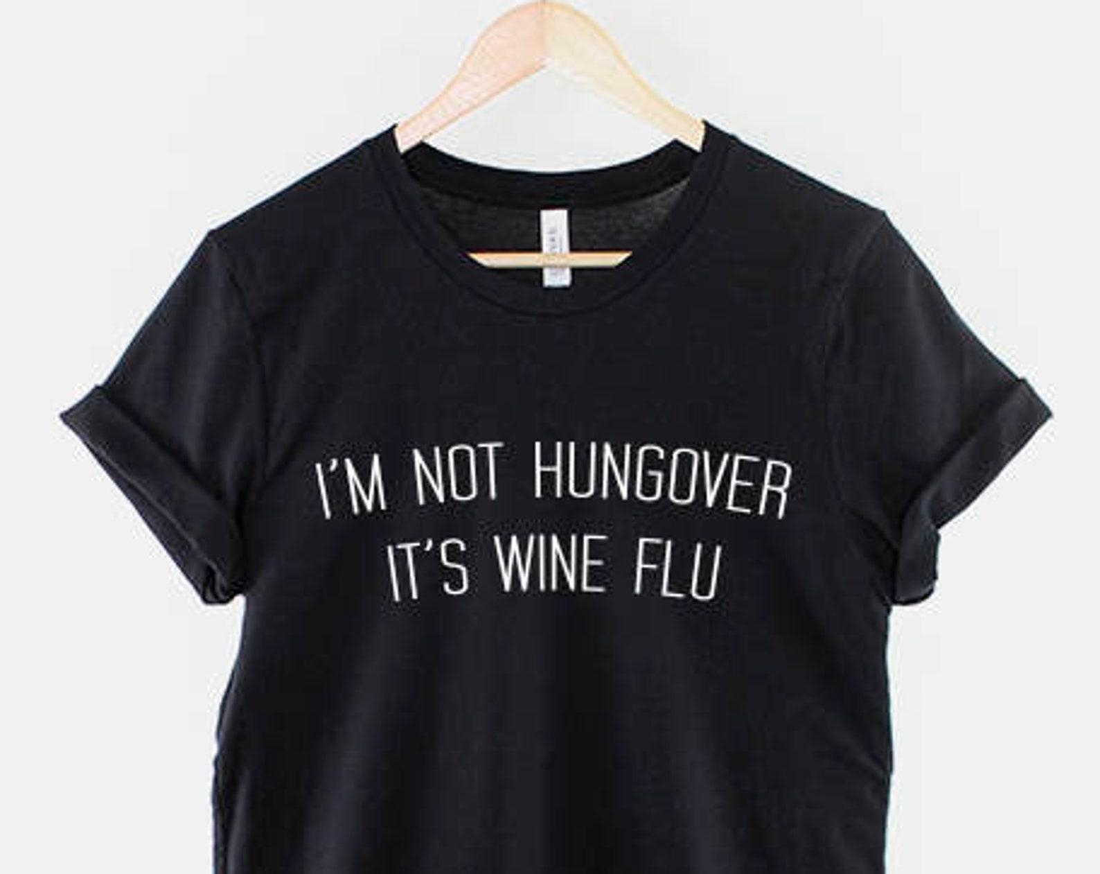 Wine Flu T-Shirt, Funny Hangover Shirt, Drinking Humor Graphic Tee, Party Recovery Top XL