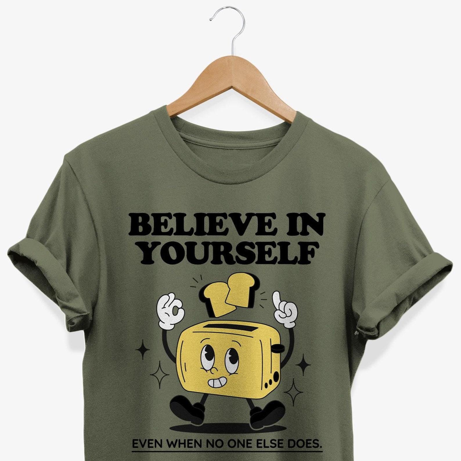 Believe In Yourself T-shirt: Retro Toaster Graphic Tee M