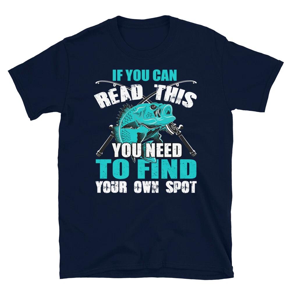 Find Your Own Spot Fishing Fish Nature Outdoors T-Shirt M