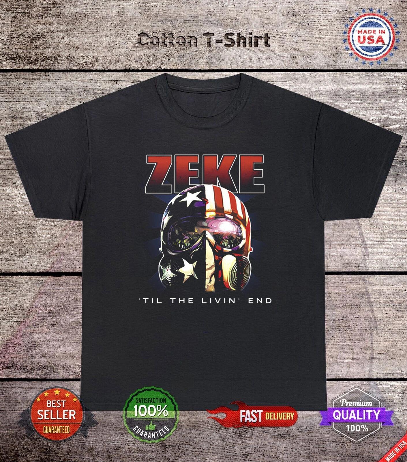 Zeke Band Til The Livin End Black Cotton T Shirt Full Size S-5XL S