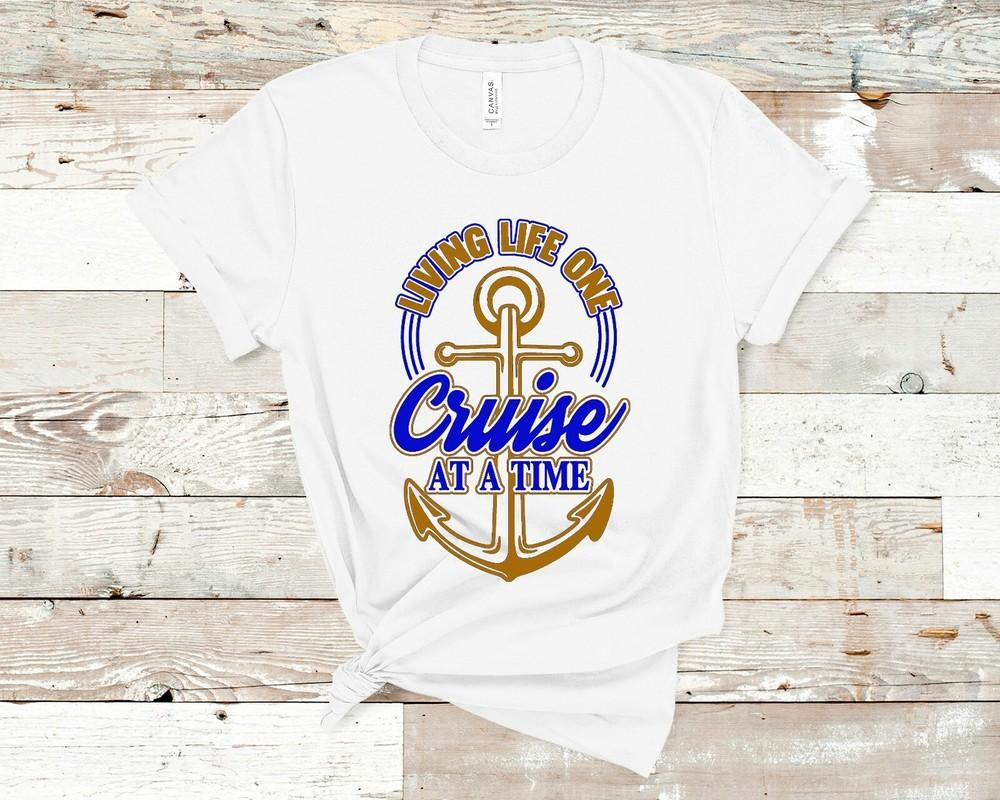 

Living Life One Cruise At A Time T-Shirt/Tank Vacation Party Alcohol Boat Unisex L