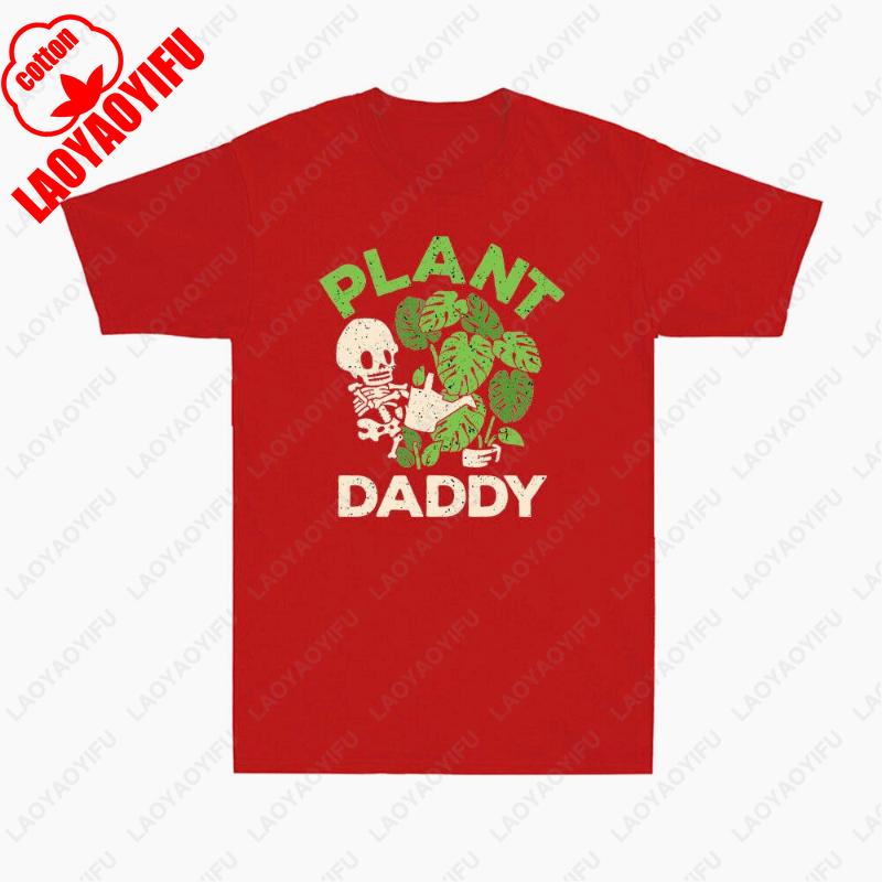 Plant Daddy Funny Cotton Tees Gift Gardening Houseplants Landscaping Gardener Men Women TShirt Retro Classic Fashion Humor Tops