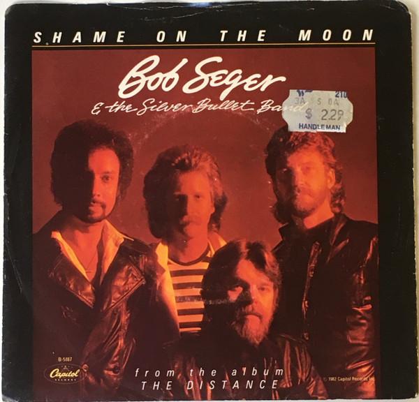 

7inch Record BOB SEGER Shame On The Moon B5187 Capitol Records 1982 Canada Rock Used