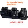 Electric Power Window Master Switch Control for Hyundai Ioniq 2016- Front Left Glass Lifter Button with AUTO Car Accessories