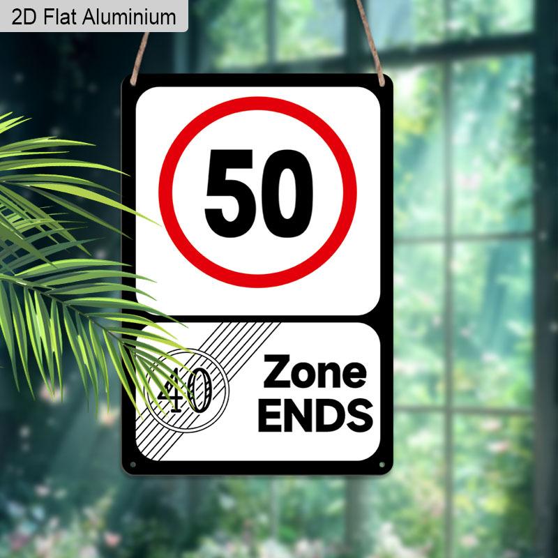 2D Flat, 1pc Vintage 50th Birthday Aluminium Sign "40 Zone Ends, 50 Speed Limit"- 8"x12" Rustic Birthday Party Decor, Funny Over-the-Hill Wall Art