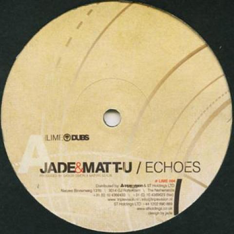 

12inch Record JADE, MATT U - Echoes / Grindhouse; Pump LIME004 Lime Dubs 2011 UK Dance & Electronica