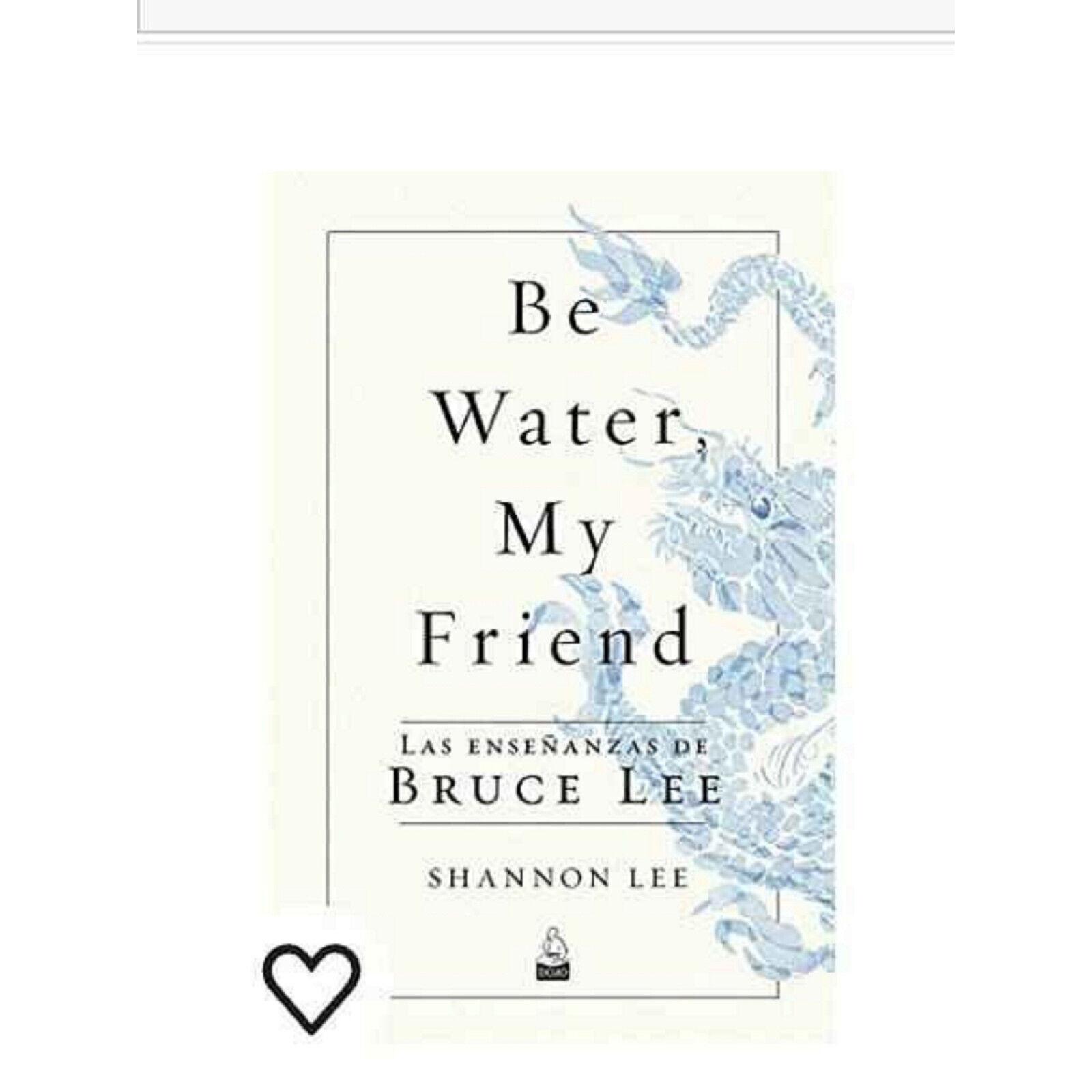 

Be Water, My Friend The Teachings Of Bruce Lee Paperback
