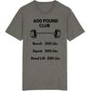 600 Pound Club T Shirt