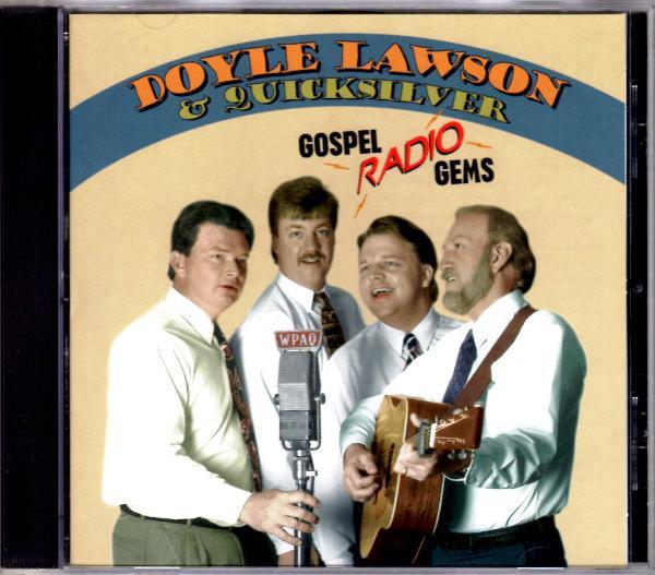 CD DOYLE LAWSON & QUICKSILVER - Gospel Radio Gems SHCD3879 Sugar Hill Reco 1998 US Country/Folk Used