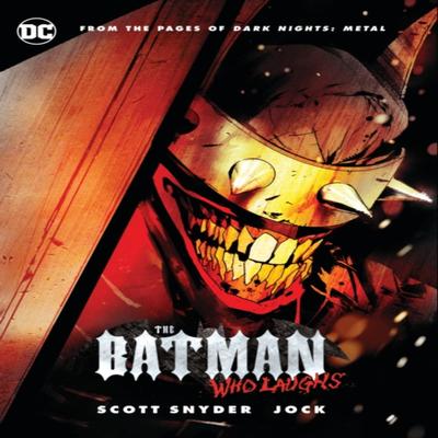 The Batman Who Laughs by Scott Snyder Hardback Book 9781401294038