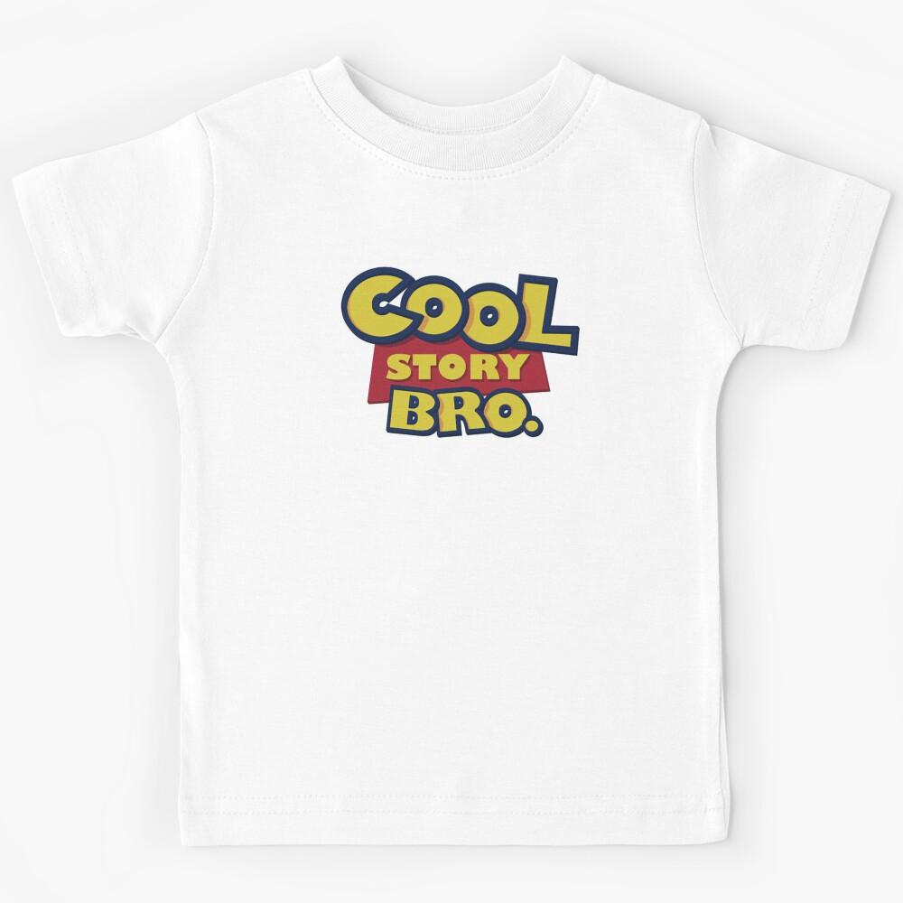 Cool Story Bro Kids T-Shirt 140