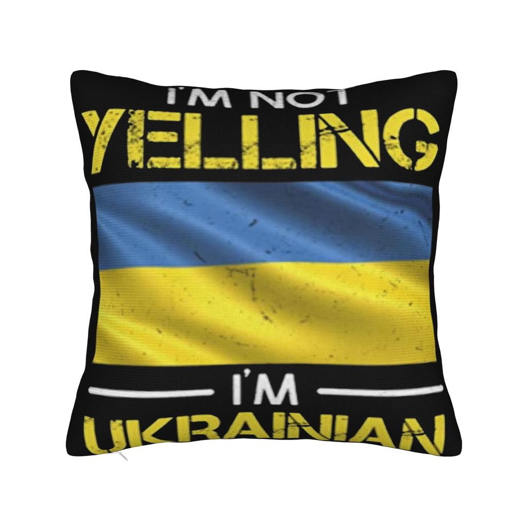IM NOT YELLING IM UKRAINIAN Pillow Covers Merch Printed Cushion Cover Decorations Throw Pillow Case Cover Home Multi Size