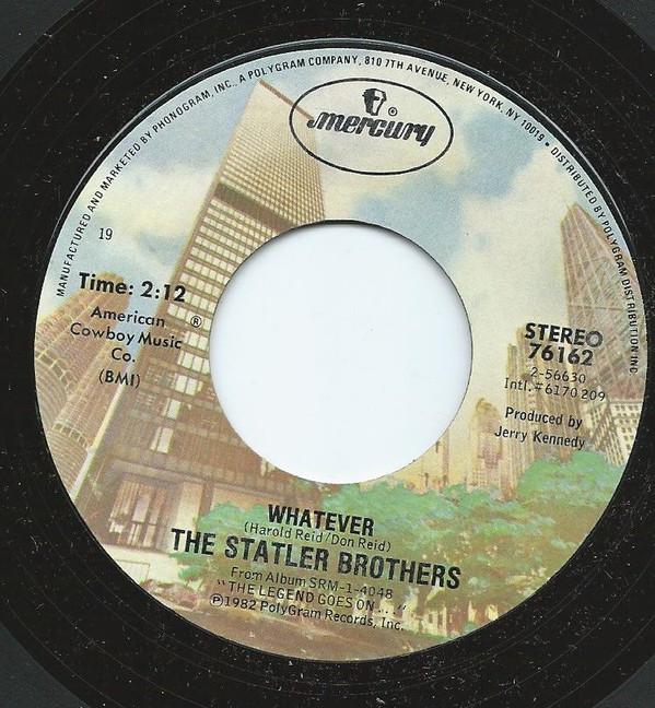 

7inch Record STATLER BROTHERS - Whatever 76162 Mercury 1982 US Folk Used