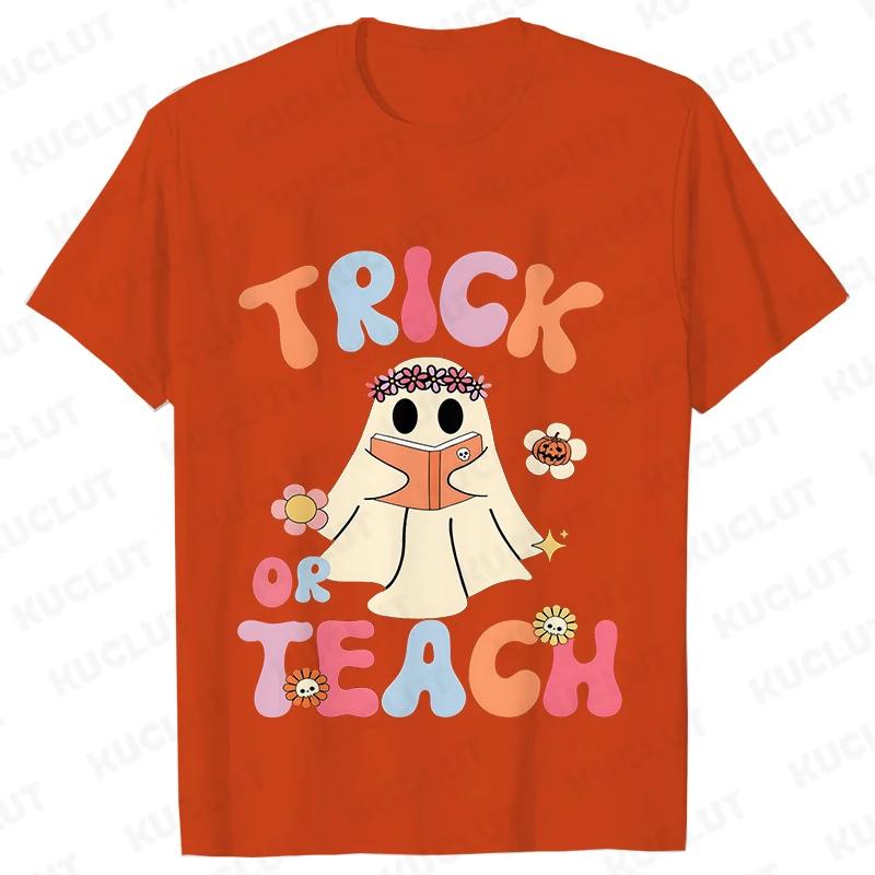 Unisexs Teacher Halloween Print Tee Shirts Casual Female T Shirt Trick or Teach New Design Streetwear Fashion Unisex Tshirt Tops