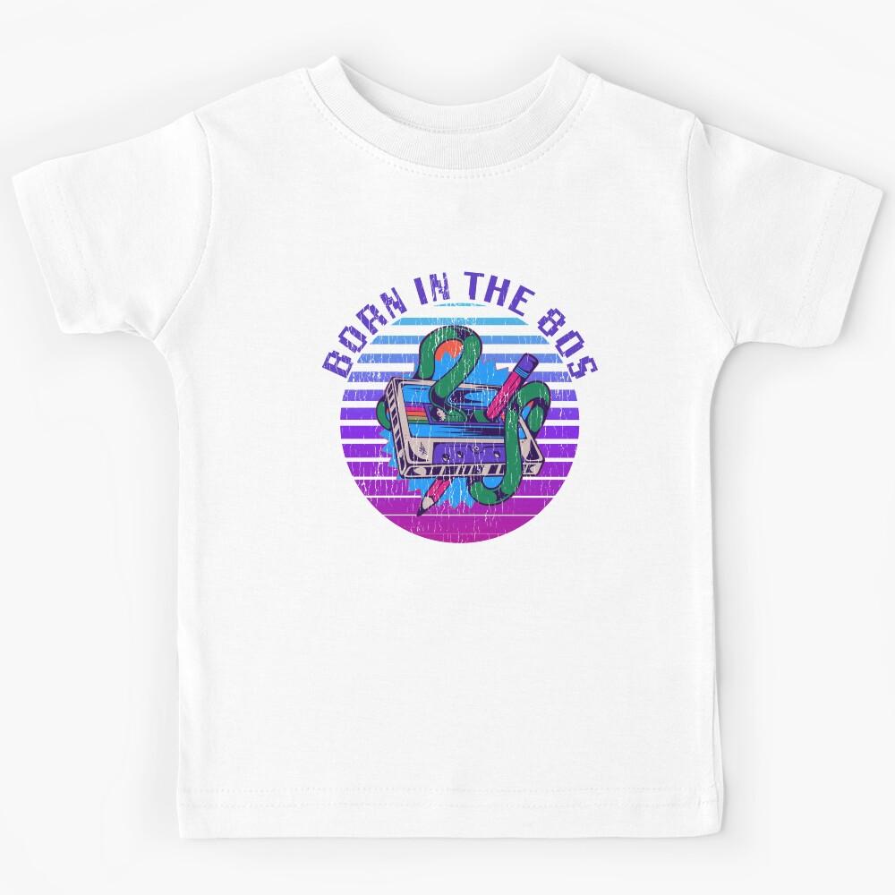 Born in the 80s. Kids T-Shirt 160