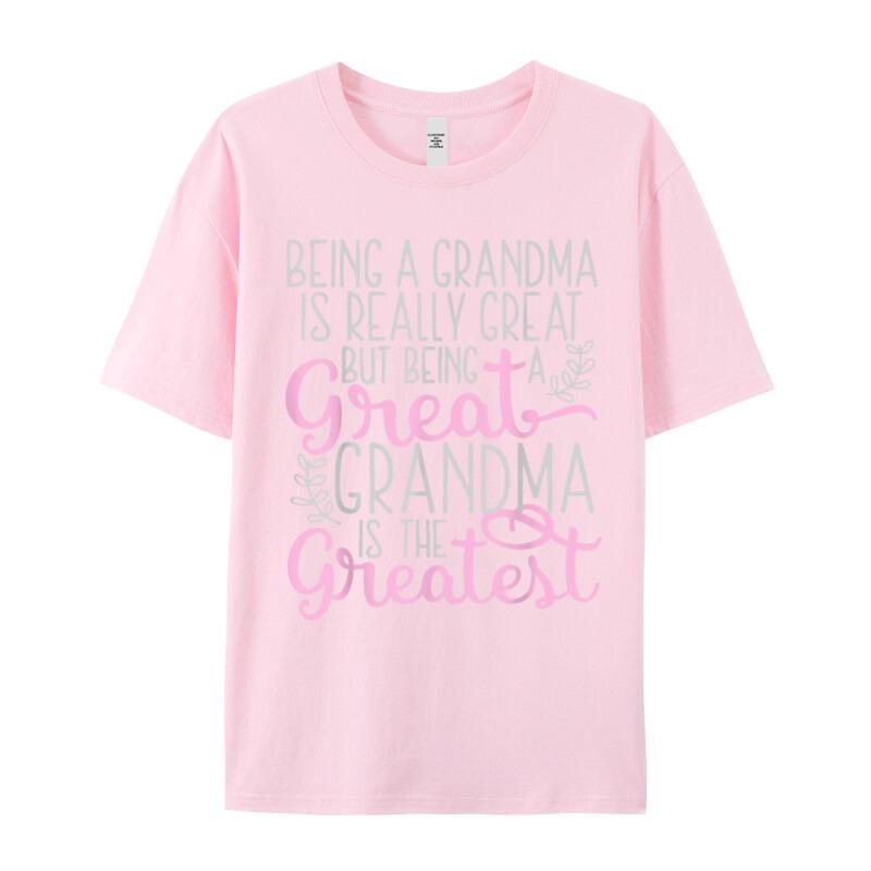 Funky Funny Great Grandma Saying Outdoor Short Sleeve Tshirt Father Day Oneck Pure Cotton Tops Tees Grandpa Tee Shirts Cool