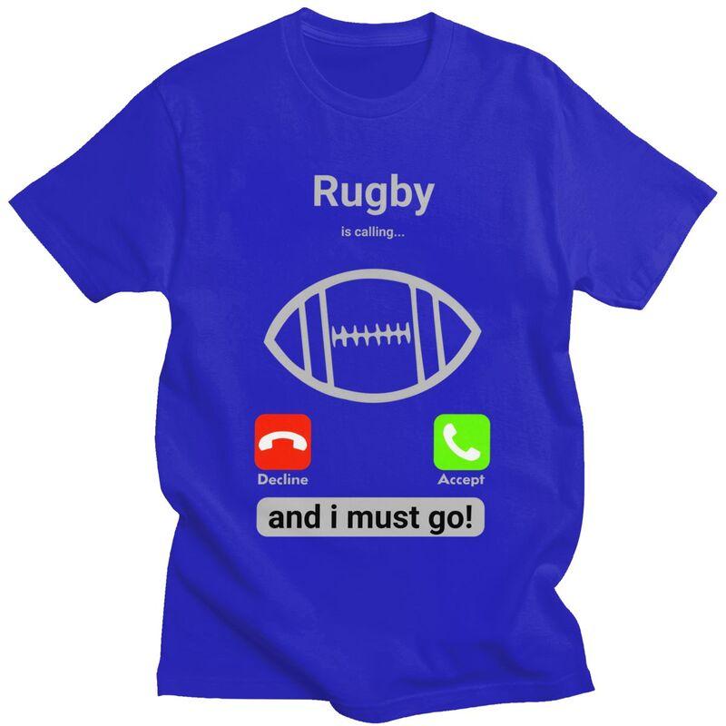 Rugby Is Calling And I Must Go T Shirt Men Short Sleeves 100 Cotton Tshirt Casual Player Quotes Tee Tops Fashion Tshirt