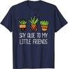Say Aloe To My Little Friends Cactus Mens T Shirts Funny Succulent Plant T-Shirt Graphic T Shirts Harajuku Cotton Four Seasons