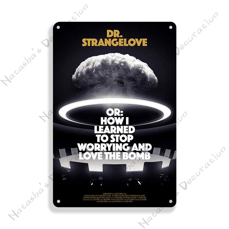 British Movie Poster Dr. Strangelove Metal Sign Retro Metal Poster Home Cafe Club Shop Home Bar Metal Plaque Industrial Decor