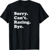 Funny Racing Gift Design Racing Gift Funny Unisex T-Shirt Unisex T-Shirt