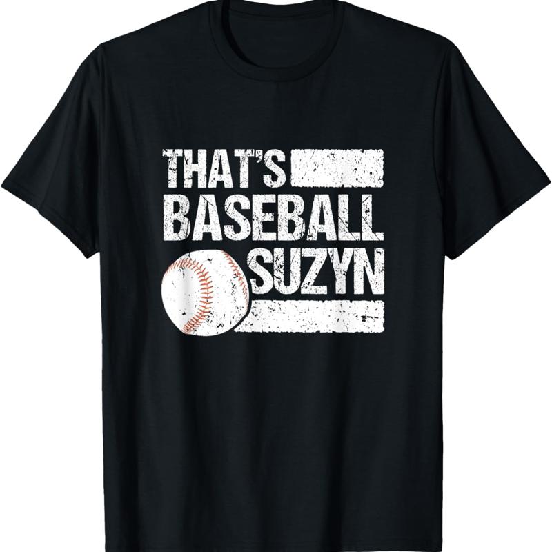 Baseball Suzy T-shirt That's Baseball Suzy T-shirt