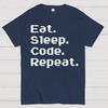 Eat Sleep Code Repeat Cotton Summer Casual Cool Loose T-Shirt