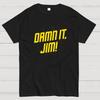 Damn It Jim Cotton Summer Casual Cool Loose T-Shirt