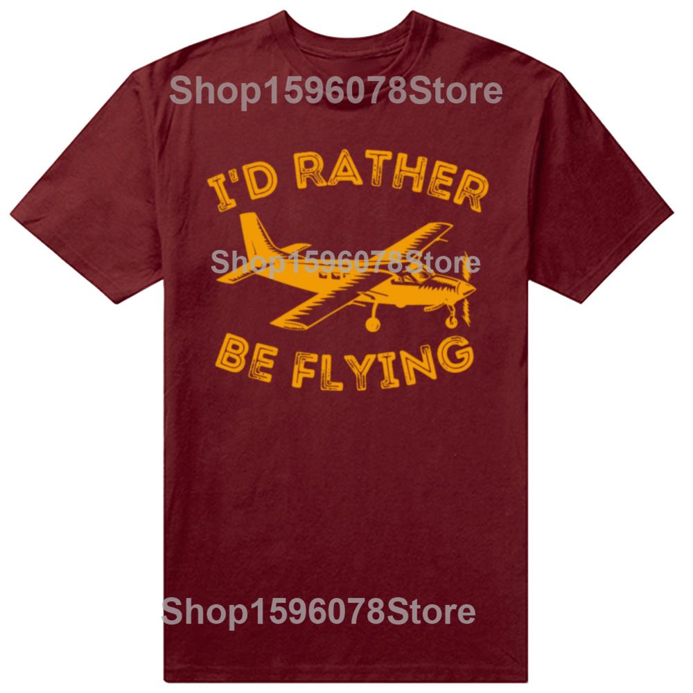 Vintage Id Rather Be Flying Funny Pilot Aviation Airplane Tshirt Men Hip Hop Oversized T Shirt 100 Cotton Comfort Tshirts