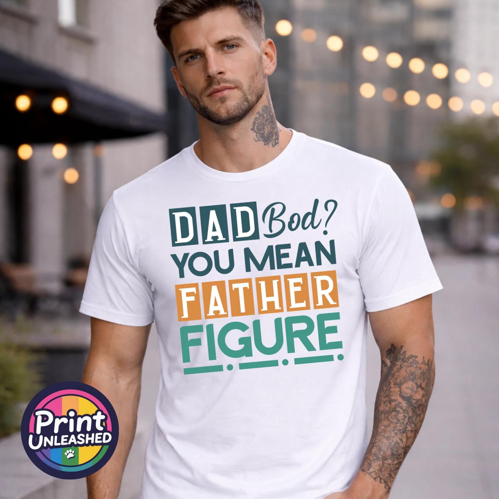 Dad Bod Tee Funny Dad T Shirt Father Figure Top Father’s Day Gift for Dad Tee 4XL