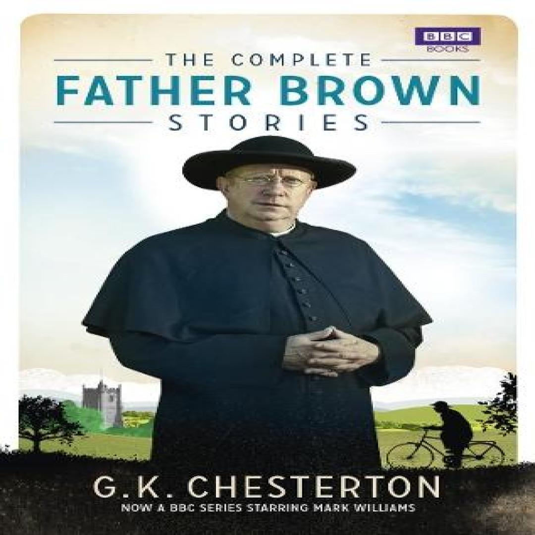Die vollständigen Father Brown Geschichten von G K Chesterton Taschenbuch 9781849906463