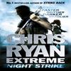 Chris Ryan Strike de Nuit Extrême par Chris Ryan Livre de poche 9781444729603