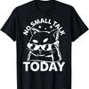 Funny Cat - No Small Talk Today - Funny Cat Meme T-Shirt
