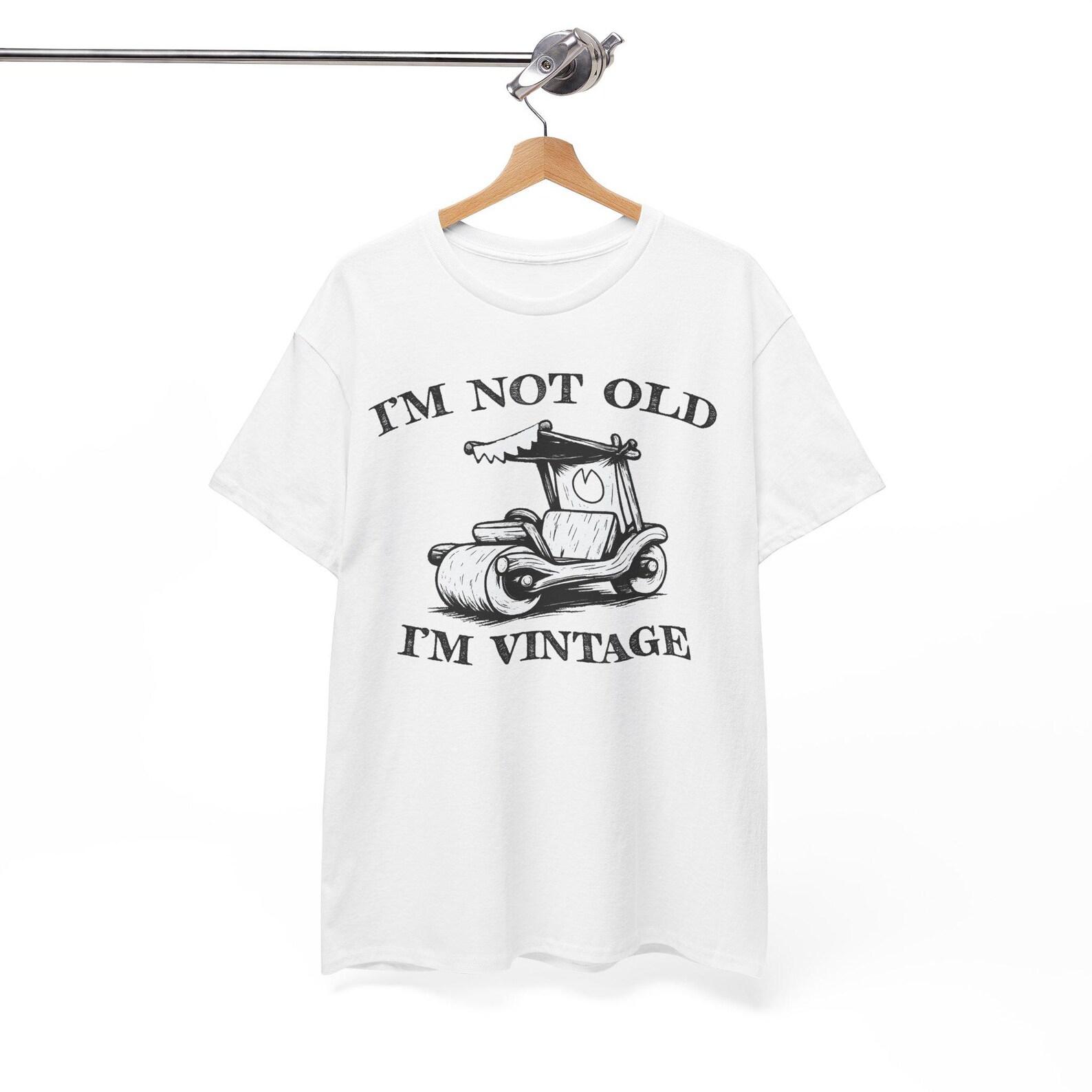 Funny Yabba Dabba Doo I m Not Old, I m Vintage T shirt L