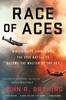 Buch Race of Aces : WWII's Elite Airmen and the Epic Battle To Become the Masters of the Sky