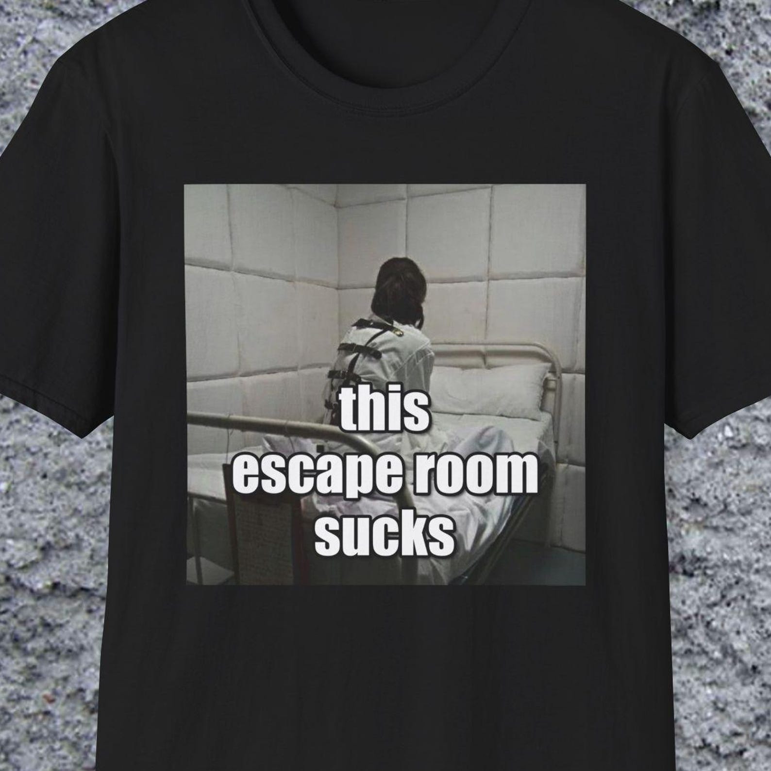 This Escape Room Sucks Funny Meme TShirt, Gen Z Psycho Humor Joke Tee, Silly Prank Gift for Friends S