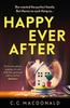 Happy Ever After by C. C. MacDonald Paperback Book 9781529111385