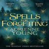 Spells for Forgetting by Adrienne Young Paperback Book 9781529425345